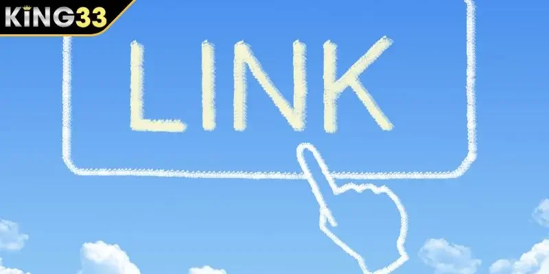 Những nội dung quan trọng cần nắm rõ khi KING33 bị chặn
